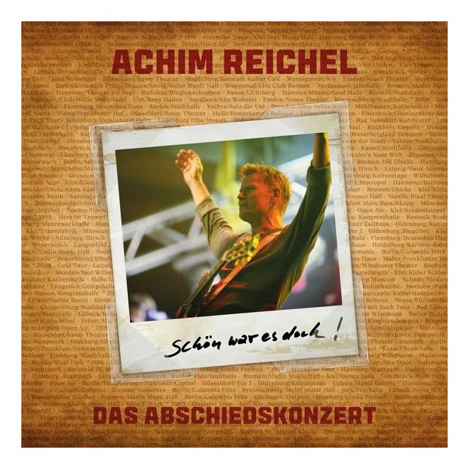 Achim Reichel - Schön war es doch - Das Abschiedskonzert 