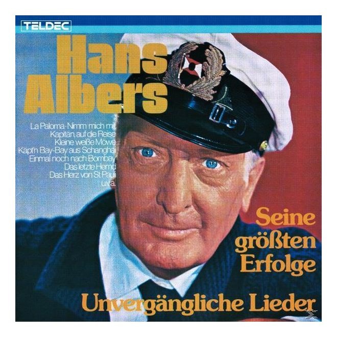 Hans Albers - Unvergängliche Lieder 