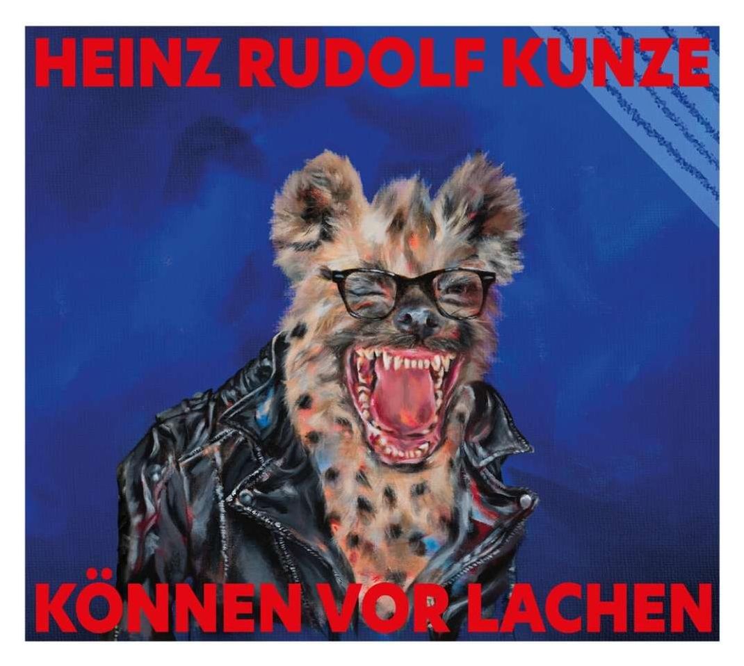 Heinz Rudolf Kunze - Können vor Lachen 