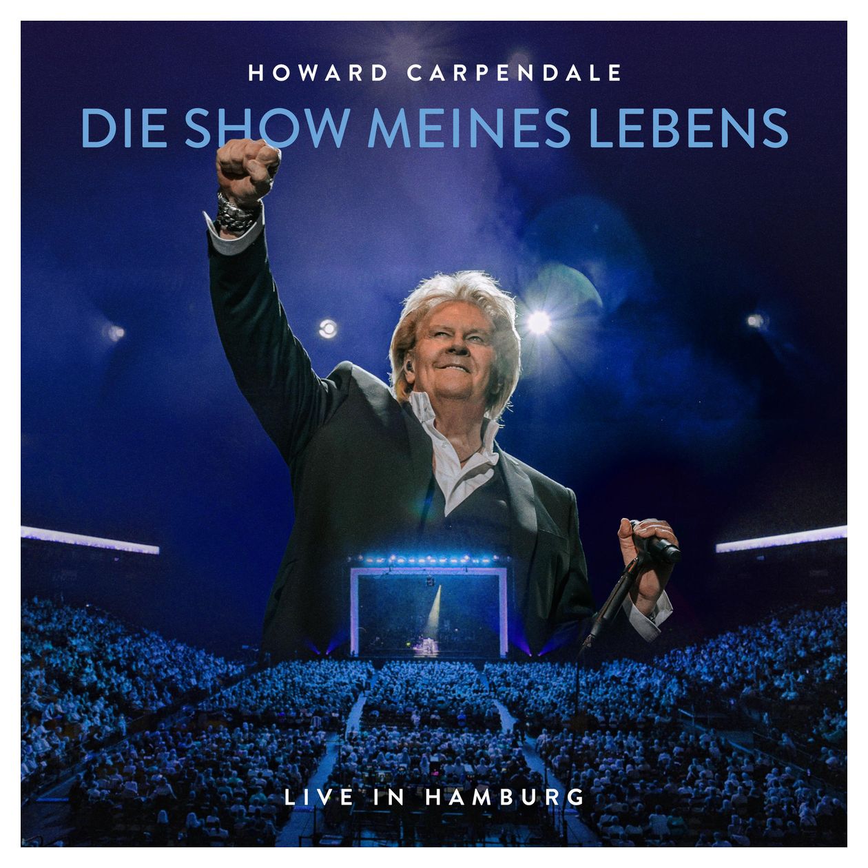 Howard Carpendale - Die Show meines Lebens - Live in Hamburg 