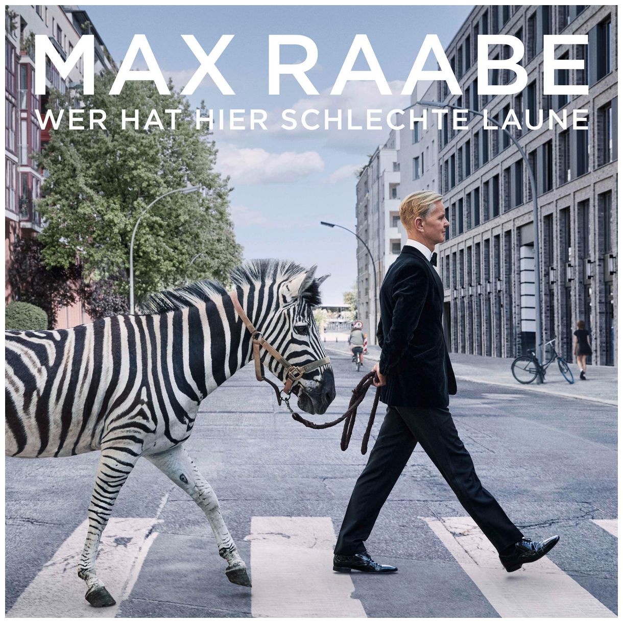 Max Raabe - Wer Hat Hier Schlechte Laune 