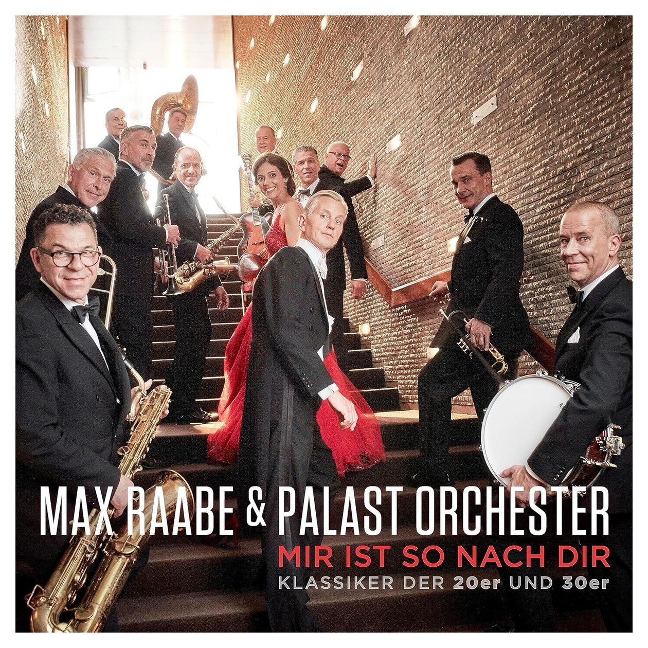 Palast Orchester & Max Raabe - Mir ist so nach dir (Klassiker der 20er und 30er) 