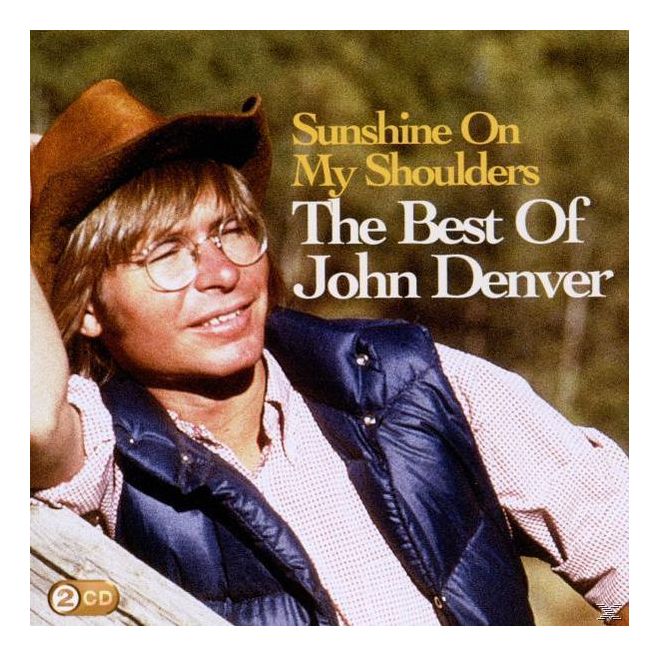 Sunshine On My Shoulders: The Best Of John Denver 