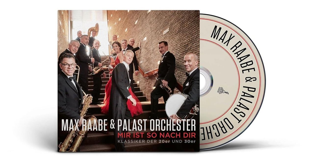 Palast Orchester & Max Raabe - Mir ist so nach dir (Klassiker der 20er und 30er) 