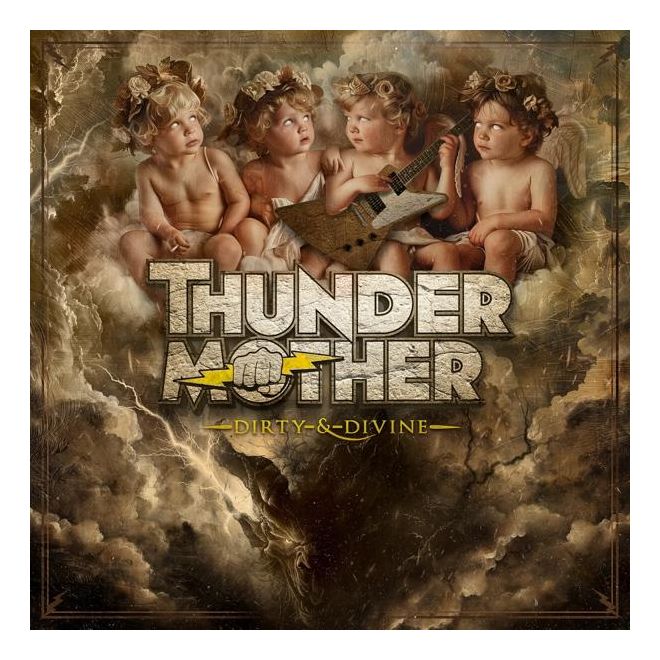 Thundermother - Dirty&Divine 