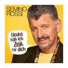 Semino Rossi - Heute Hab Ich Zeit Für Dich