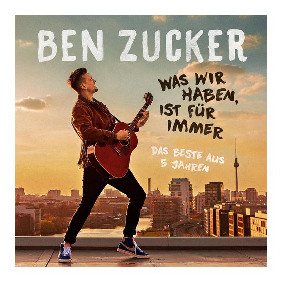 Ben Zucker - Was wir haben, ist für immer (Das Beste) f&uuml;r 8,99 Euro