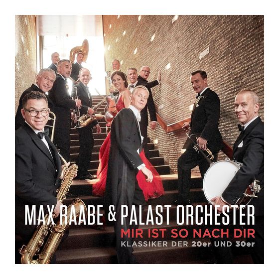 Palast Orchester & Max Raabe - Mir ist so nach dir (Klassiker der 20er und 30er) f&uuml;r 8,99 Euro