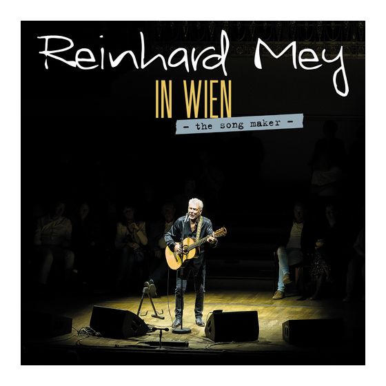 Reinhard Mey - In Wien - The Song Maker f&uuml;r 13,99 Euro