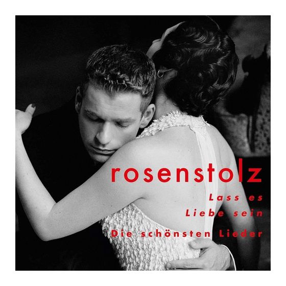 Rosenstolz - Lass es Liebe sein - die schönsten Lieder f&uuml;r 11,99 Euro