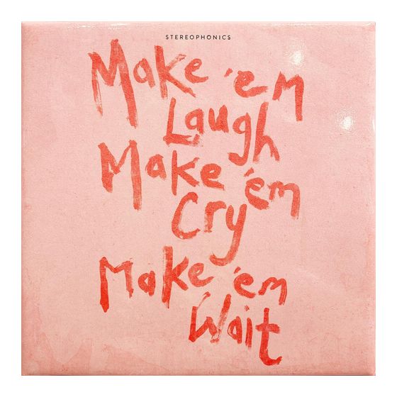 Stereophonics - Make 'em Laugh, Make 'em Cry, Make 'em Wait f&uuml;r 18,99 Euro