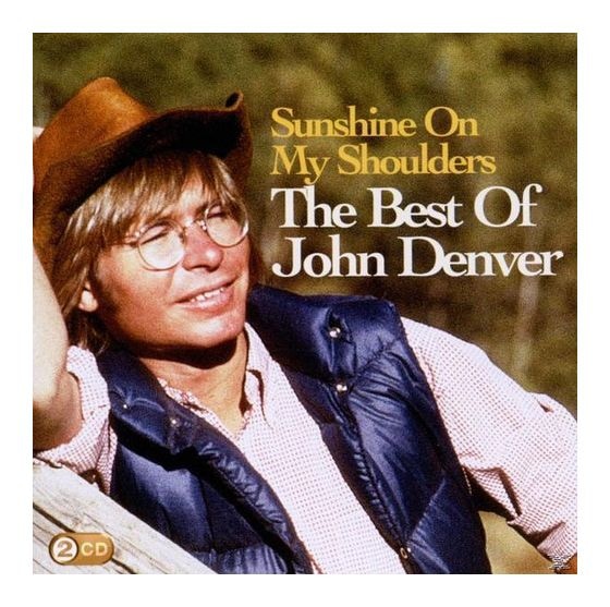 Sunshine On My Shoulders: The Best Of John Denver f&uuml;r 11,99 Euro