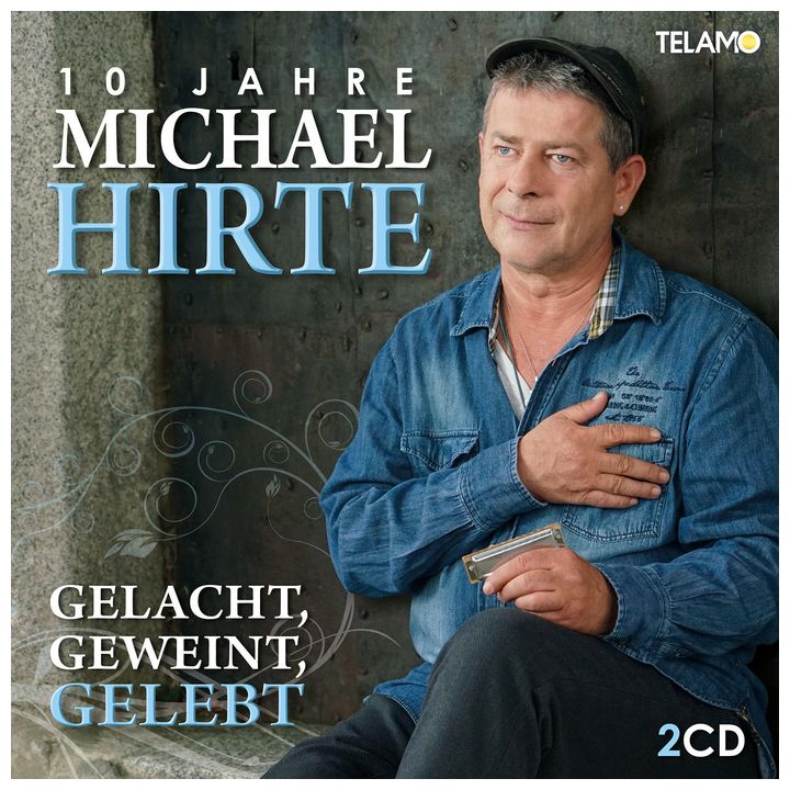 Michael Hirte - Gelacht, Geweint, Gelebt-10 Jahre Michael Hirte für 8,92 Euro