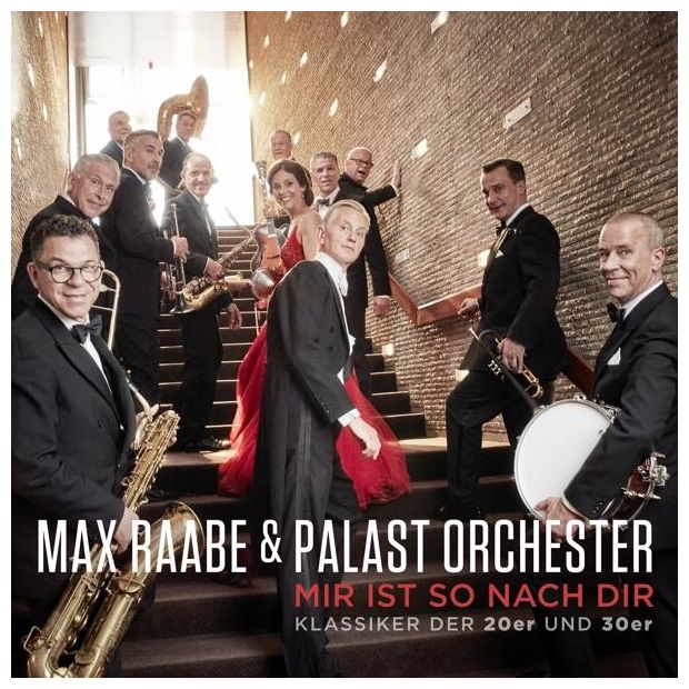 WE LOVE MUSIC Mir ist SO nach dir (Klassiker der 20er und 30er) (Palast Orchester & Max Raabe) für 17,99 Euro
