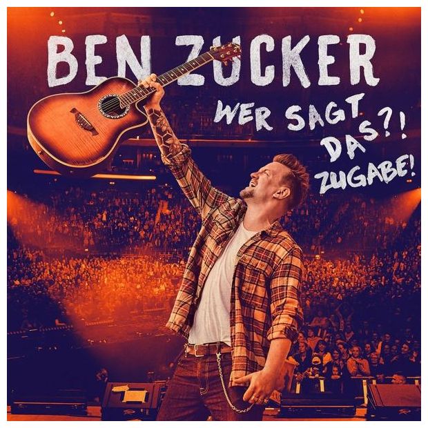 Ben Zucker - Wer sagt das?! Zugabe! für 15,99 Euro