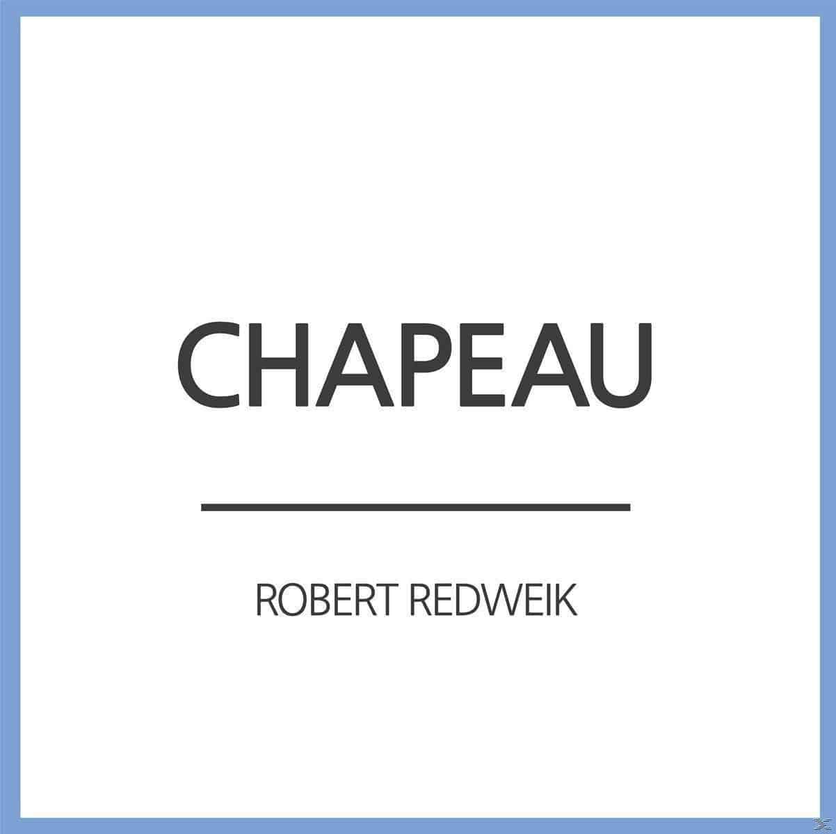 Robert Redweik - Chapeau (Single)